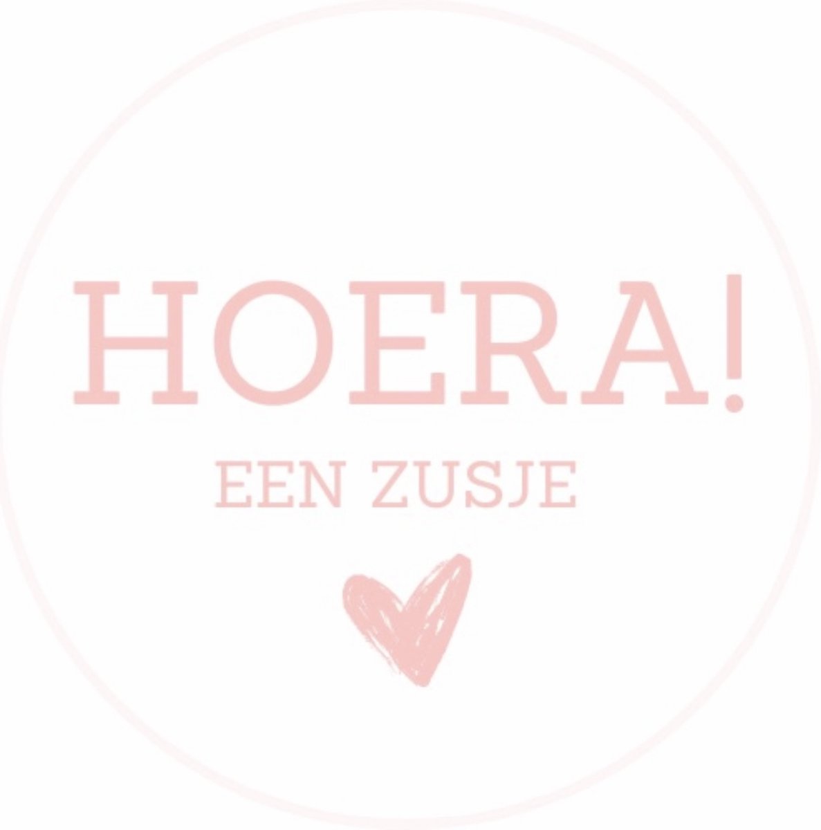 HOERA EEN ZUSJE STICKER | SLUITZEGEL | GEBOORTE | 20 STUKS | WIT PEACH ROZE | 4 CM | KLEINE FRUM